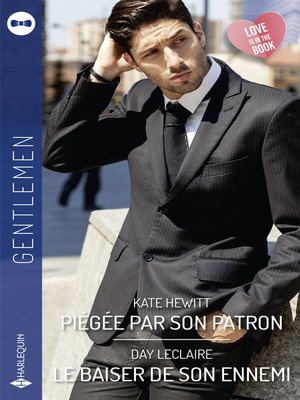 cover image of Piégée par son patron--Le baiser de son ennemi
